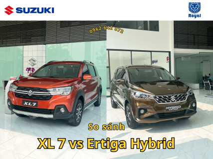 So sánh Ertiga Hybrid và XL7